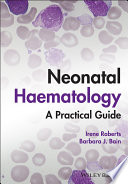 Neonatal Haematology: A Practical Guide 1st Edition 
